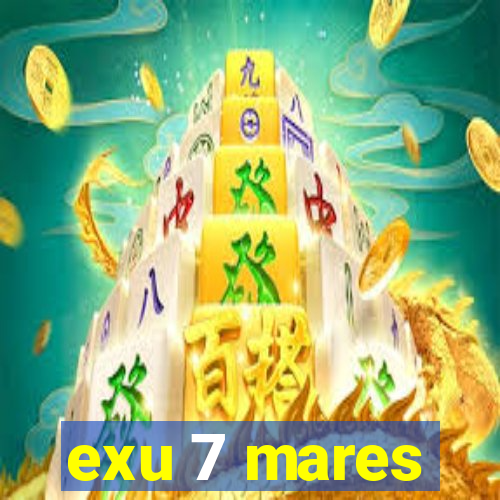 exu 7 mares